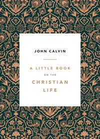 Cover image for Little Book On The Christian Life, A