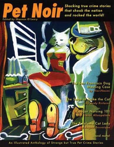 Cover image for Pet Noir: An Anthology of Strange But True Pet Crimes