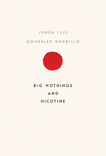 Cover image for Big Nothings and Nicotine