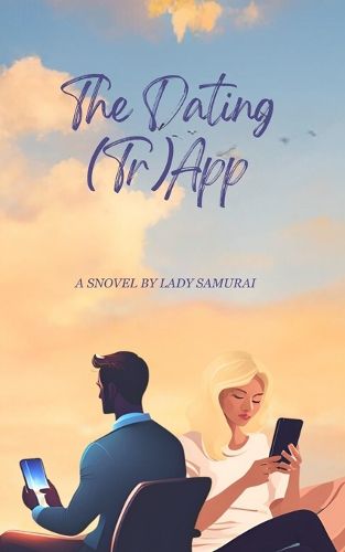 Cover image for The Dating (Tr)App