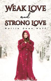 Cover image for Weak Love and Strong Love