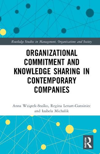 Cover image for Organizational Commitment and Knowledge Sharing in Contemporary Companies