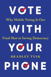 Cover image for Vote With Your Phone