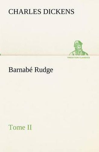 Cover image for Barnabe Rudge, Tome II