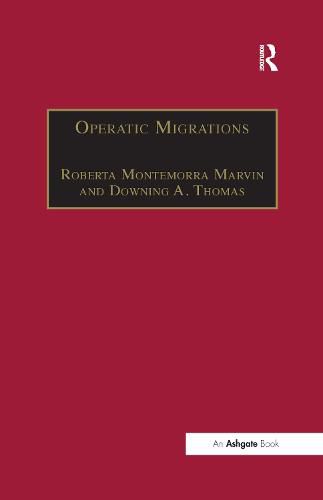 Cover image for Operatic Migrations: Transforming Works and Crossing Boundaries