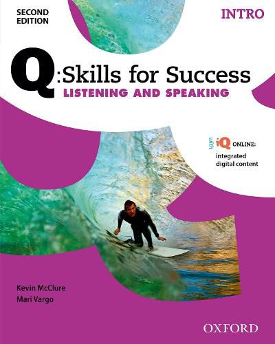 Cover image for Q Skills for Success: Intro Level: Listening & Speaking Student Book with iQ Online