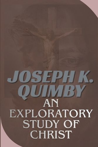 Cover image for An Exploratory Study of Christ