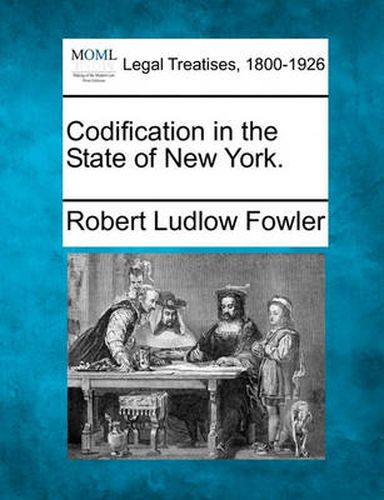 Cover image for Codification in the State of New York.