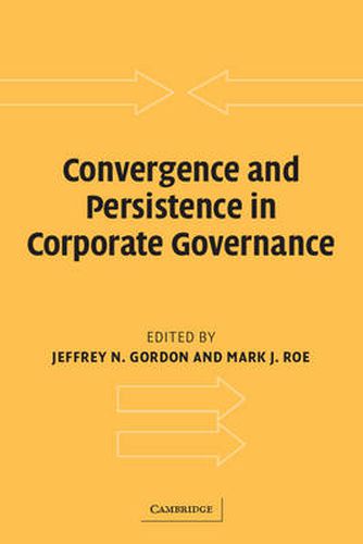 Cover image for Convergence and Persistence in Corporate Governance