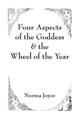 Cover image for Four Aspects of the Goddess & the Wheel of the Year