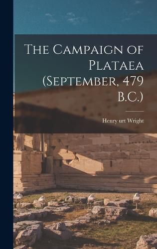 Cover image for The Campaign of Plataea (September, 479 B.C.)