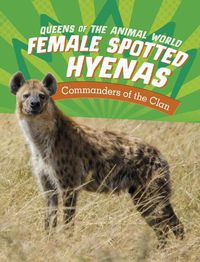 Cover image for Female Spotted Hyenas