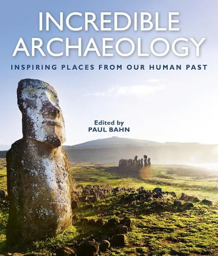 Cover image for Incredible Archaeology: Inspiring Places from Our Human Past