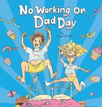 Cover image for No Working on Dad Day