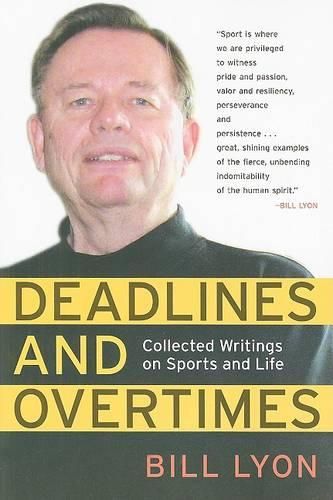 Cover image for Deadlines and Overtimes: Collected Writings on Sports and Life