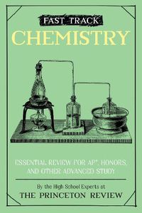 Cover image for Fast Track: Chemistry: Essential Review for AP, Honors, and Other Advanced Study