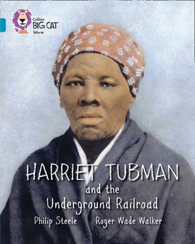 Cover image for Harriet Tubman and the Underground Railroad: Band 13/Topaz