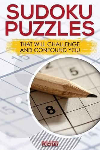 Cover image for Sudoku Puzzles That Will Challenge and Confound You