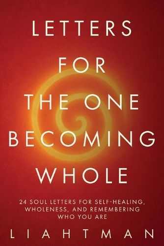 Cover image for Letters For The One Becoming Whole