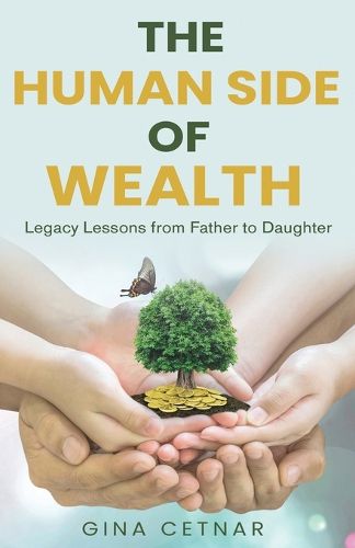 Cover image for The Human Side of Wealth Legacy Lessons from Father to Daughter
