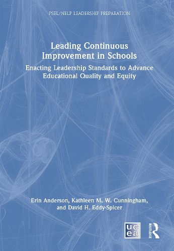 Leading Continuous Improvement in Schools