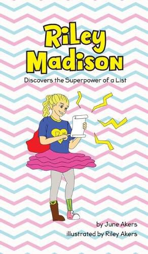 Cover image for Riley Madison Discovers the Superpower of a List