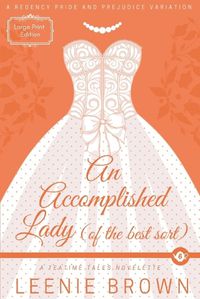 Cover image for An Accomplished Lady (of the Best Sort)