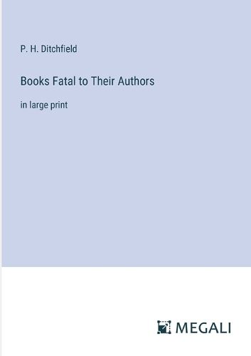 Books Fatal to Their Authors