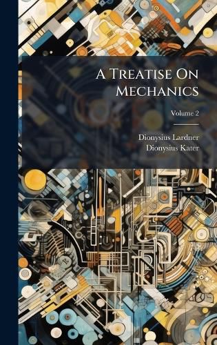 Cover image for A Treatise On Mechanics