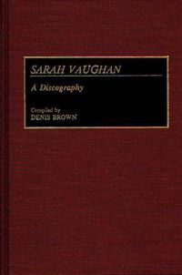 Cover image for Sarah Vaughan: A Discography
