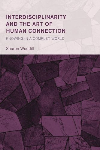 Interdisciplinarity and the Art of Human Connection