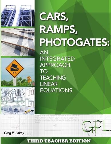 Cover image for Cars, Ramps, Photogates: An Integrated Approach to Teaching Linear Equations (Teachers Edition)