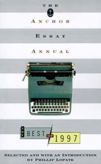 Cover image for The Anchor Essay Annual: The Best of 1997