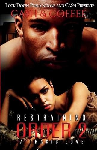 Cover image for Restraining Order 2: A Tragic Love
