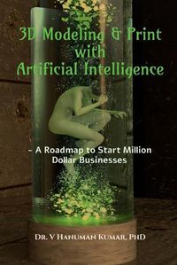 Cover image for 3D Modeling & Print with Artificial Intelligence