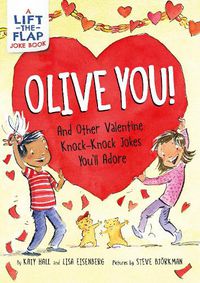 Cover image for Olive You!: And Other Valentine Knock-Knock Jokes You'll Adore