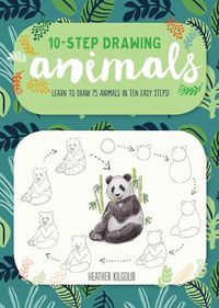 Cover image for Animals (Ten-Step Drawing): Learn to Draw 75 Animals in Ten Easy Steps!