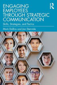 Cover image for Engaging Employees through Strategic Communication: Skills, Strategies and Tactics