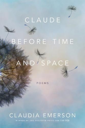 Cover image for Claude before Time and Space: Poems