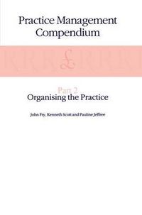 Cover image for Practice Management Compendium: Part 2: Organising the Practice
