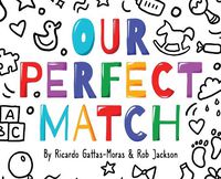 Cover image for Our Perfect Match