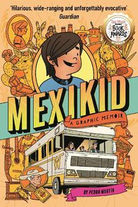 Cover image for Mexikid: A Graphic Memoir