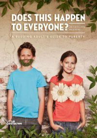 Cover image for Does This Happen to Everyone?: A Budding Adult's Guide to Puberty