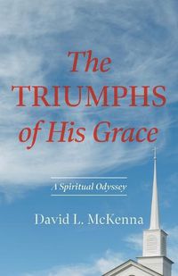 Cover image for The Triumphs of His Grace