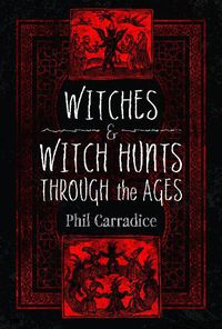 Cover image for Witches and Witch Hunts Through the Ages