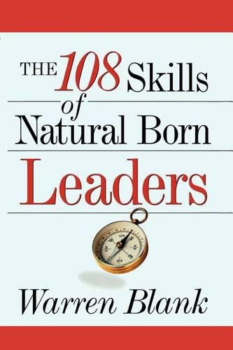 Cover image for The 108 Skills of Natural Born Leaders