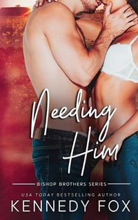 Cover image for Needing Him