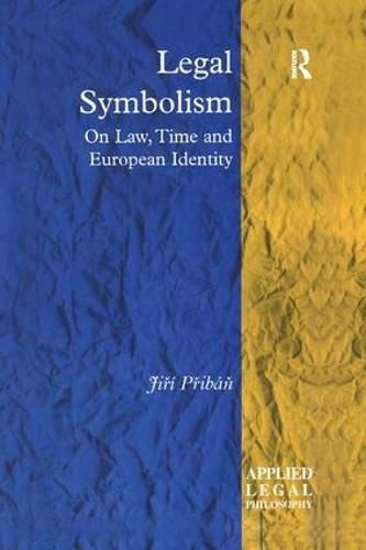 Cover image for Legal Symbolism: On Law, Time and European Identity