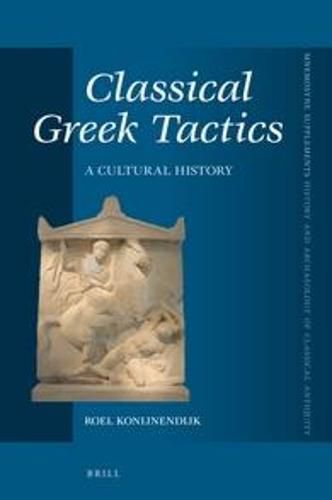 Cover image for Classical Greek Tactics: A Cultural History