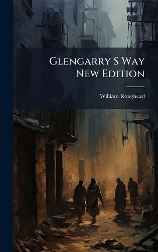 Cover image for Glengarry S Way New Edition